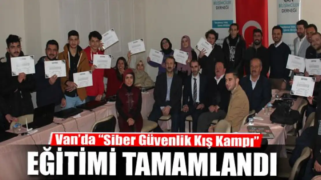 Van'da 'Siber Güvenlik Kış Kampı' eğitimi tamamlandı