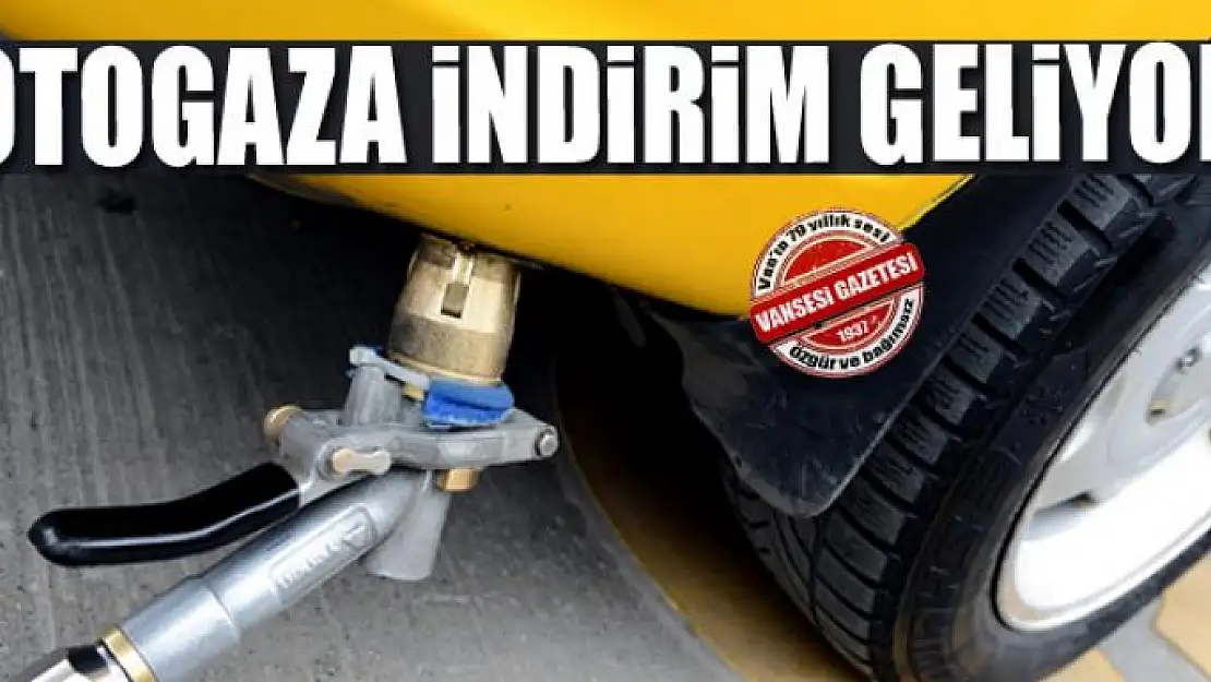 Otogaza indirim geliyor!