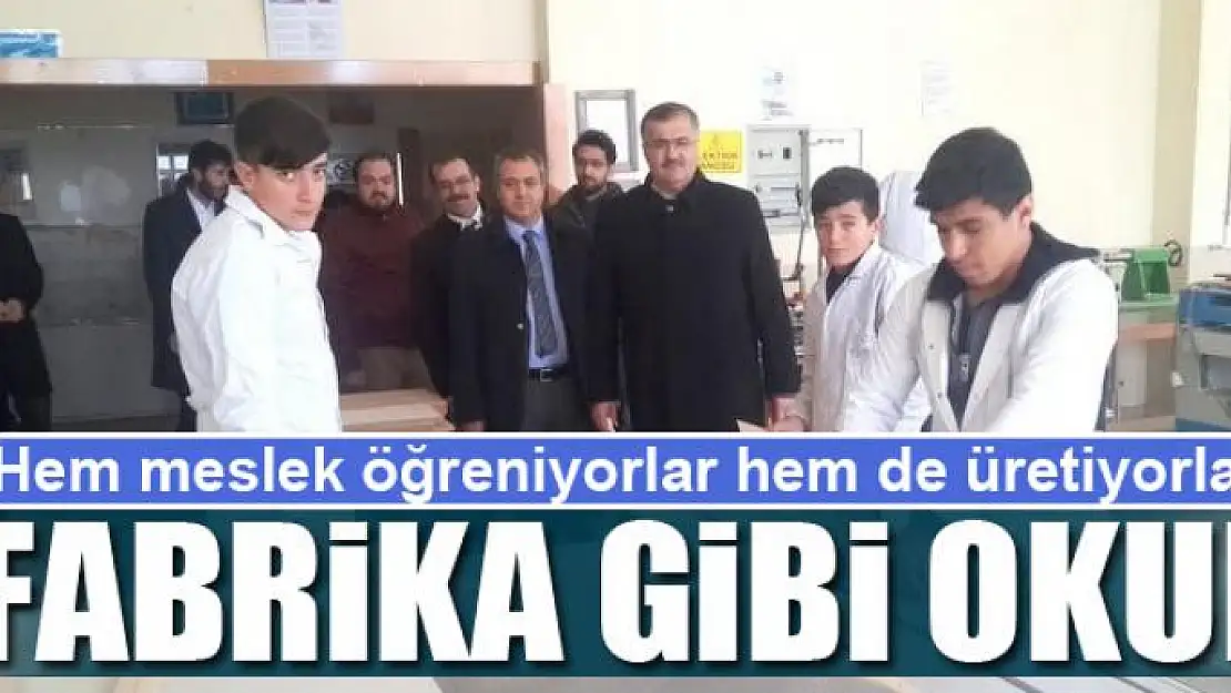 Fabrika gibi okul