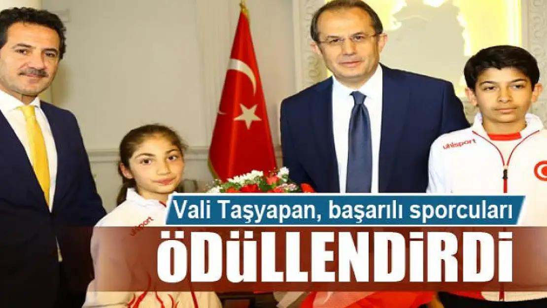 Vali Taşyapan, başarılı sporcuları ödüllendirdi