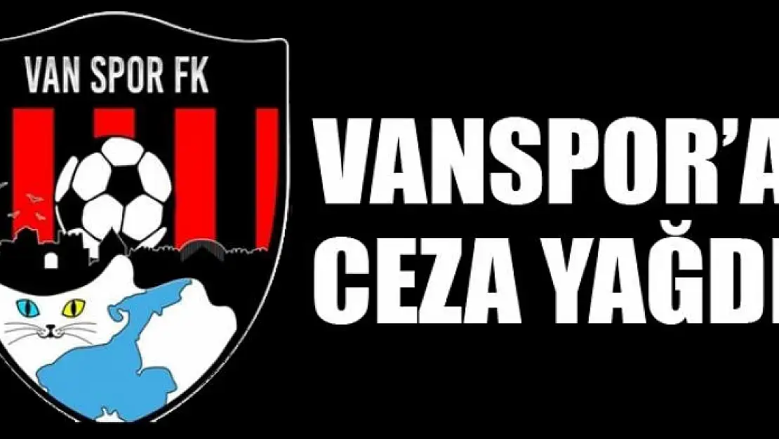 Vanspor'a ceza yağdı