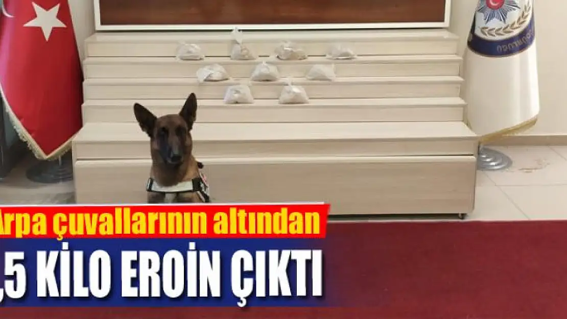 Arpa çuvallarının altından 4,5 kilo eroin çıktı