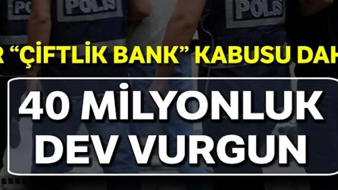 Çiftlik Bank benzeri yöntemle 40 milyon TL vurgun yaptılar