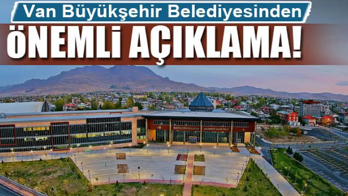 Van Büyükşehir Belediyesinden 'işçi sürgünü' açıklaması