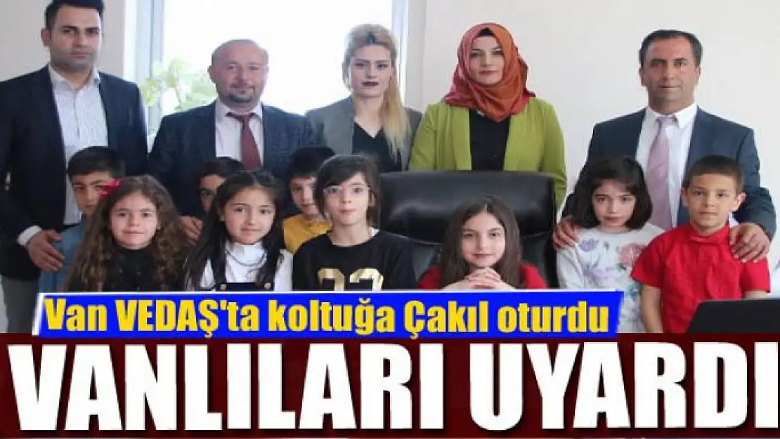 VEDAŞ'ta koltuğa Çakıl oturdu