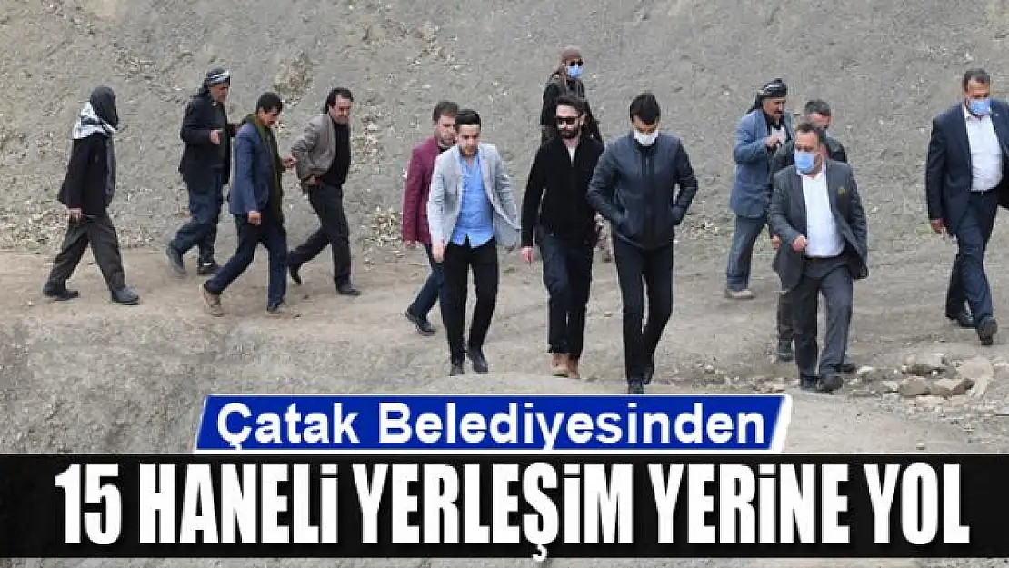 Çatak Belediyesinden 15 haneli yerleşim yerine yol