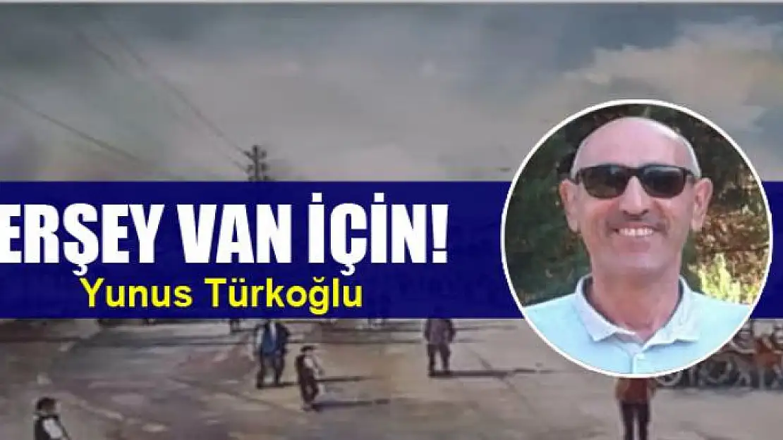 Herşey Van İçin!