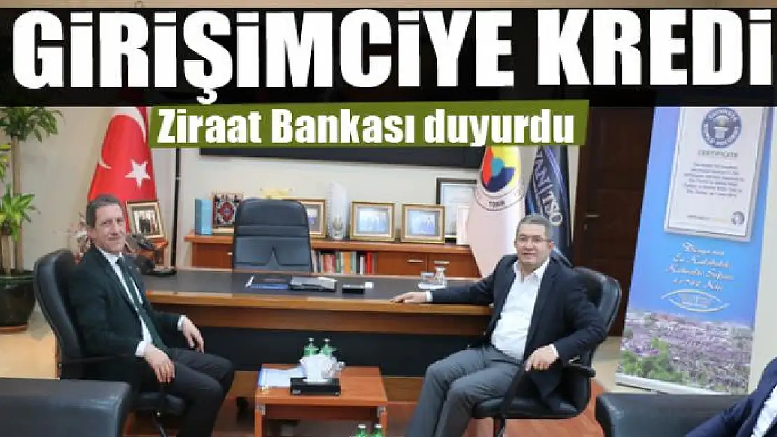 Ziraat Bankası'ndan Girişimciye Kredi