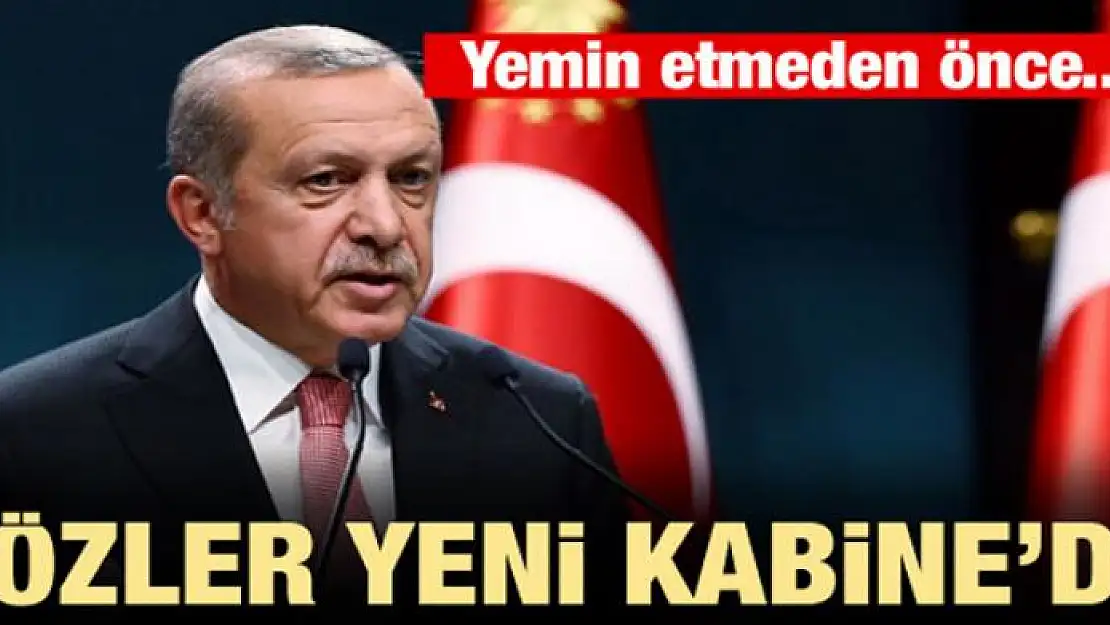 Gözler Erdoğan'ın yeni kabinesinde