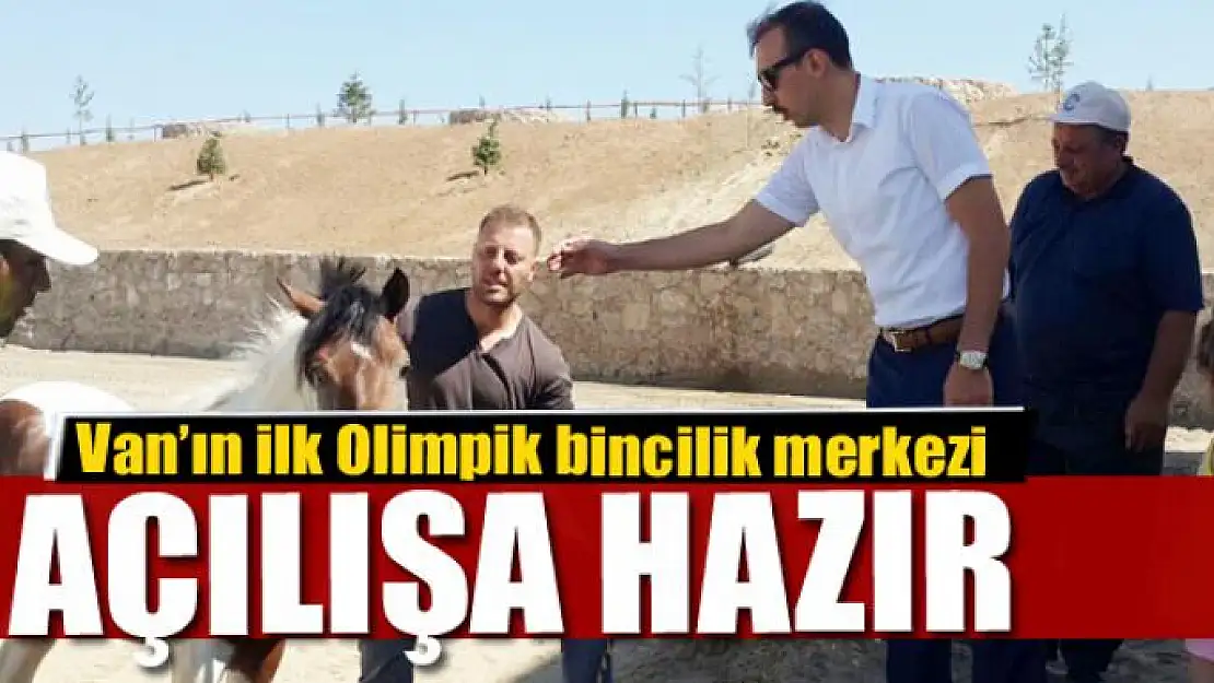 Olimpik binicilik merkezi açılışa hazırlanıyor