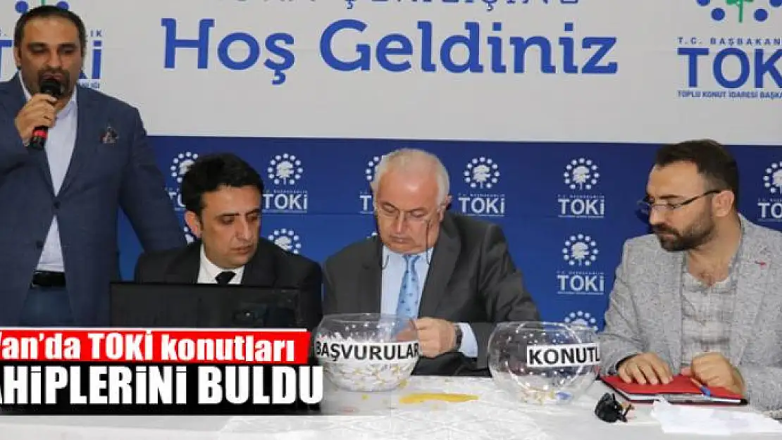 Van'da TOKİ konutları sahiplerini buldu 