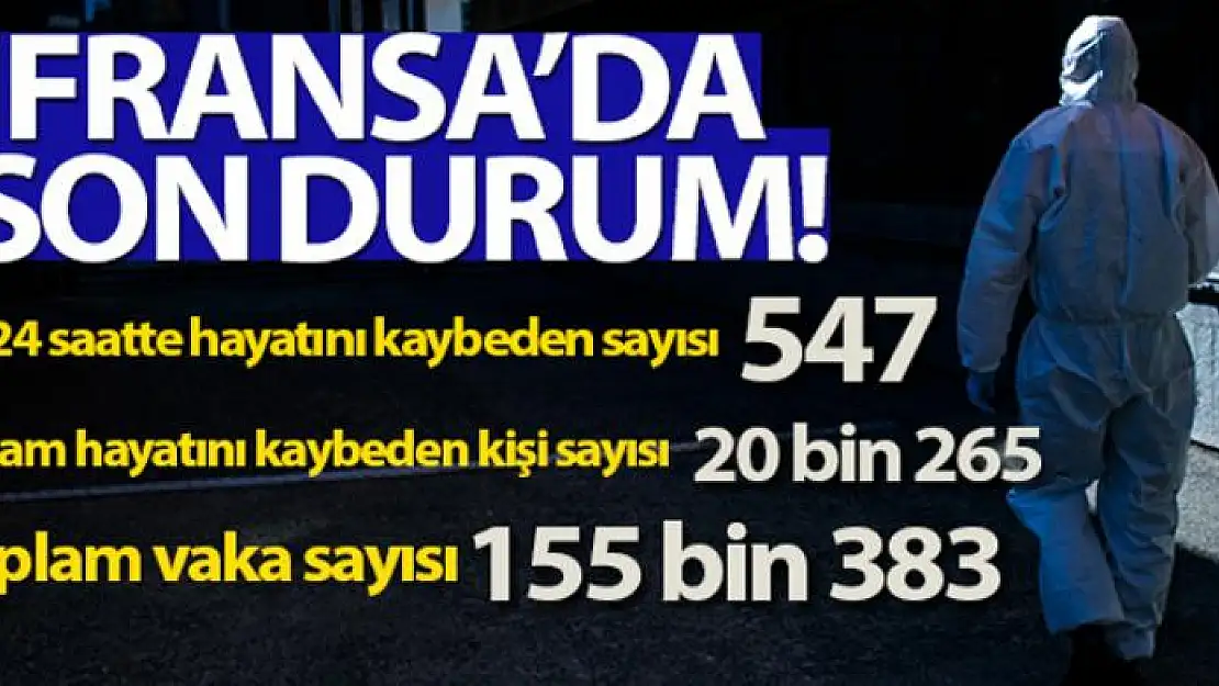 Fransa'da korona ölümleri 20 bini aştı!