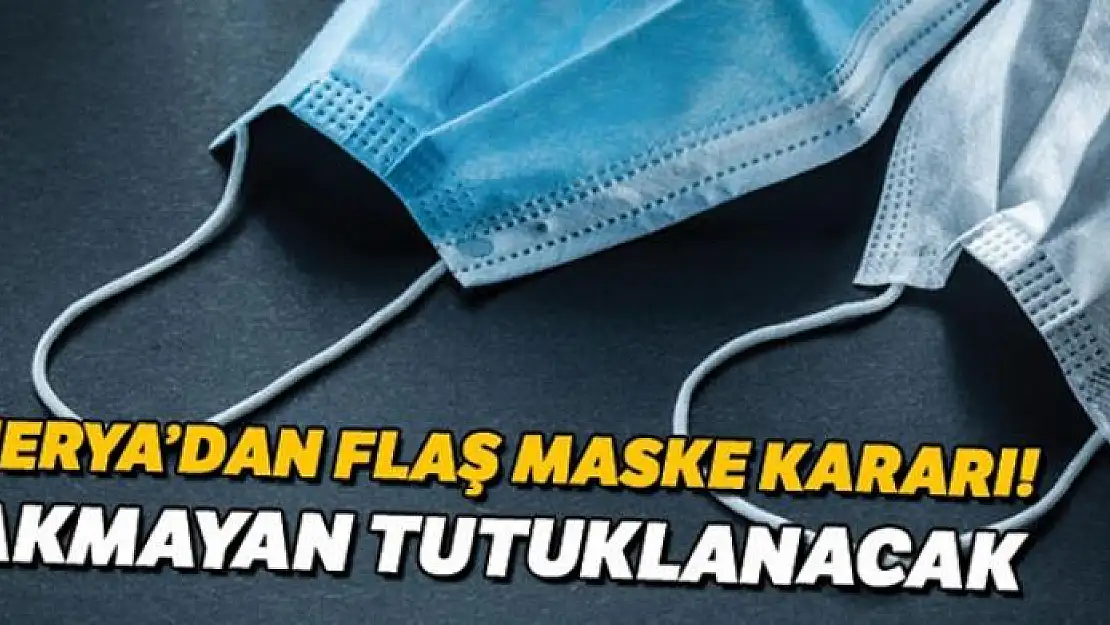 Nijerya'dan flaş maske kararı! Takmayan tutuklanacak