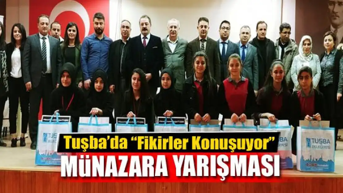 Tuşba'da 'Fikirler Konuşuyor' münazara yarışması