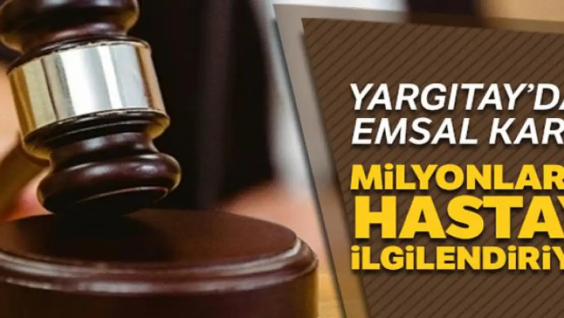 Milyonlarca hastayı ilgilendiren karar