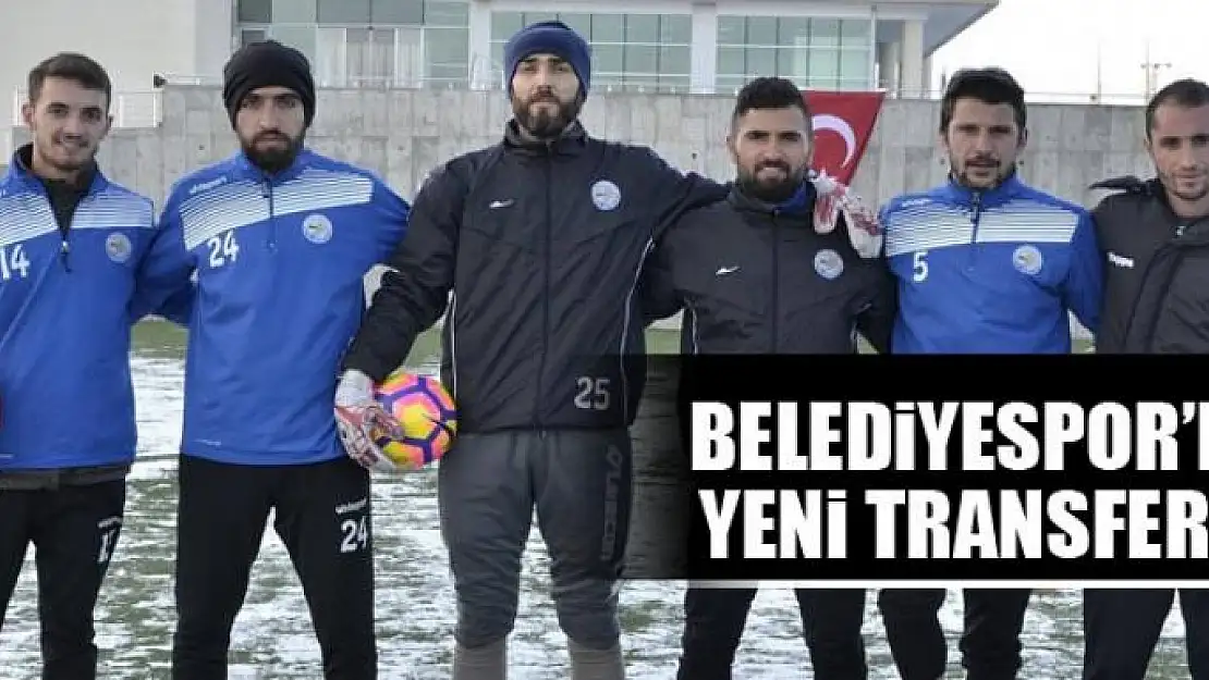 Belediye Spor'dan yeni transferler