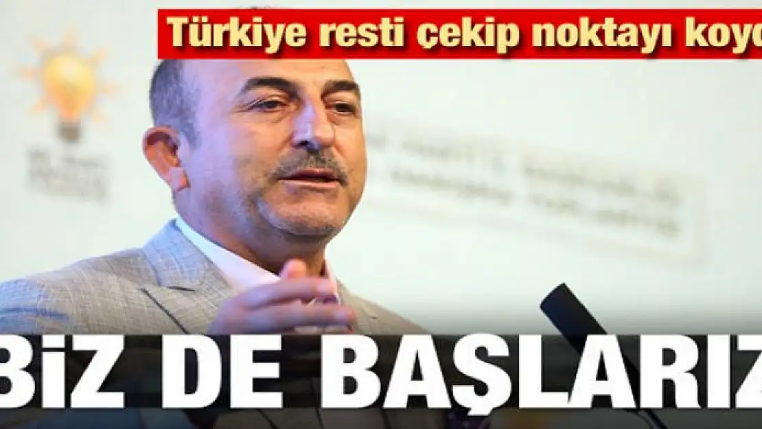 Bakan resti çekti! 'Biz de başlarız'