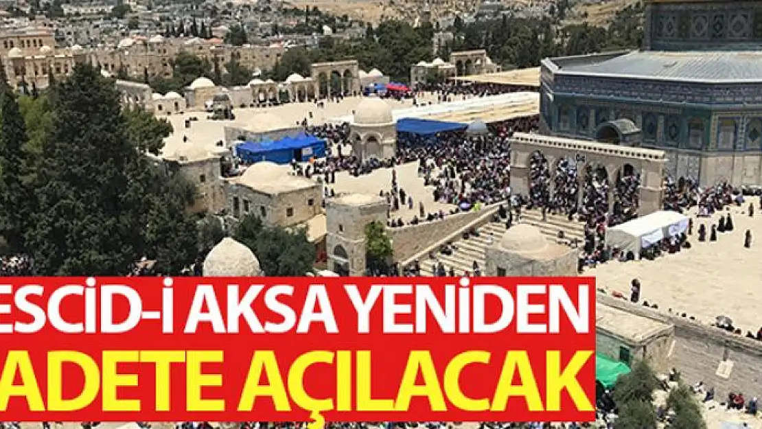 Mescid-i Aksa, Ramazan Bayramı'ndan sonra tekrar ibadete açılacak