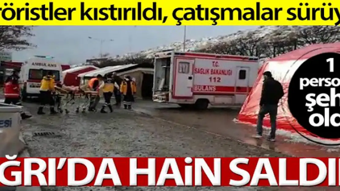 Ağrı'da roketli saldırı, bir personel şehit oldu