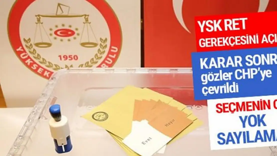 YSK'dan son dakika açıklaması! YSK ret gerekçesini açıkladı