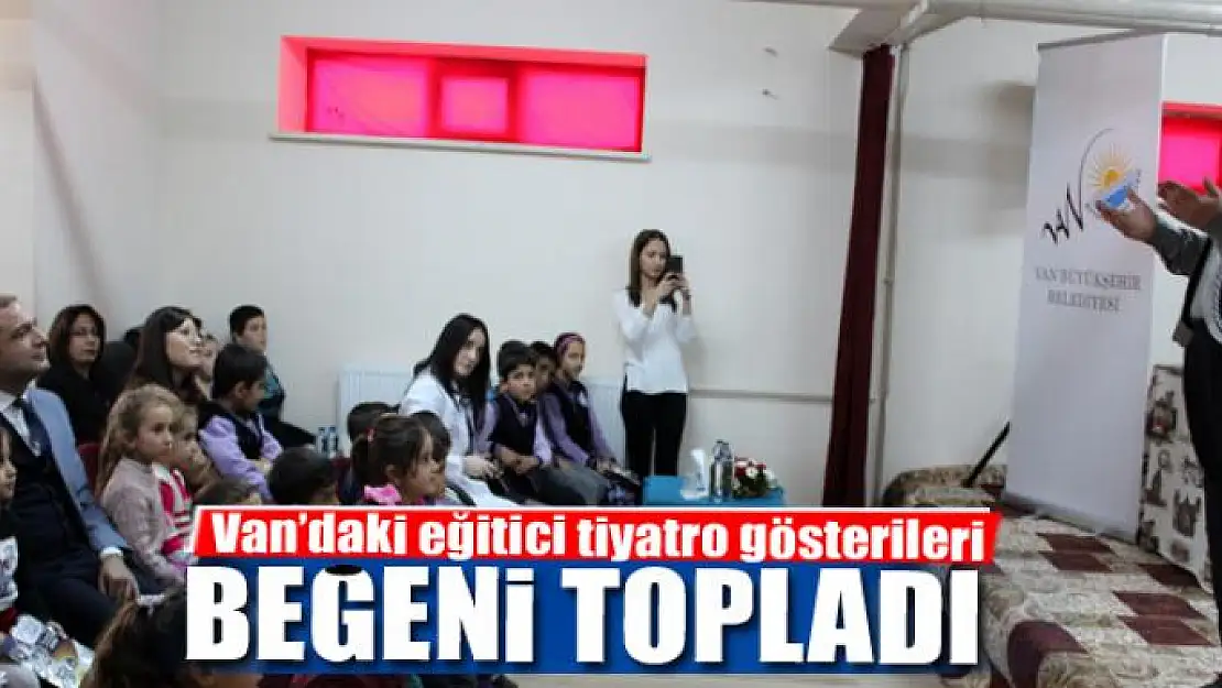 Van'daki eğitici tiyatro gösterileri beğeni topladı