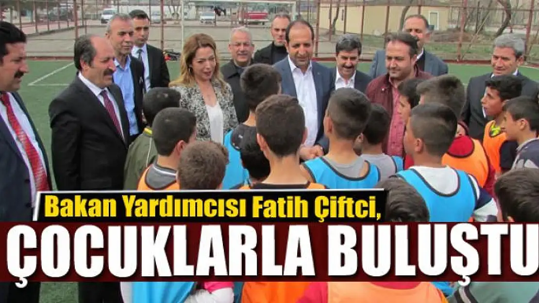 Bakan Yardımcısı Çiftci, çocuklarla buluştu