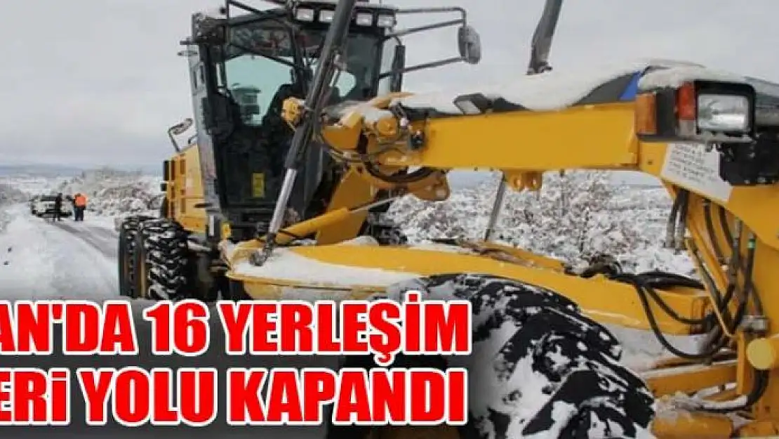 Van'da 16 yerleşim yeri yolu kapandı