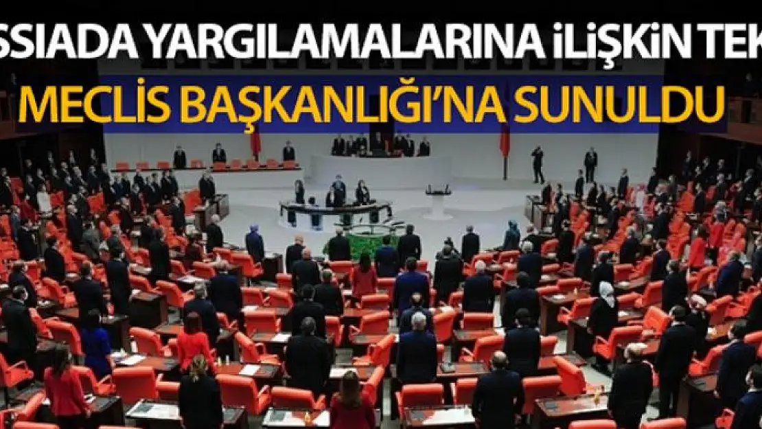 Yassıada yargılamalarına ilişkin teklif Meclis Başkanlığına sunuldu