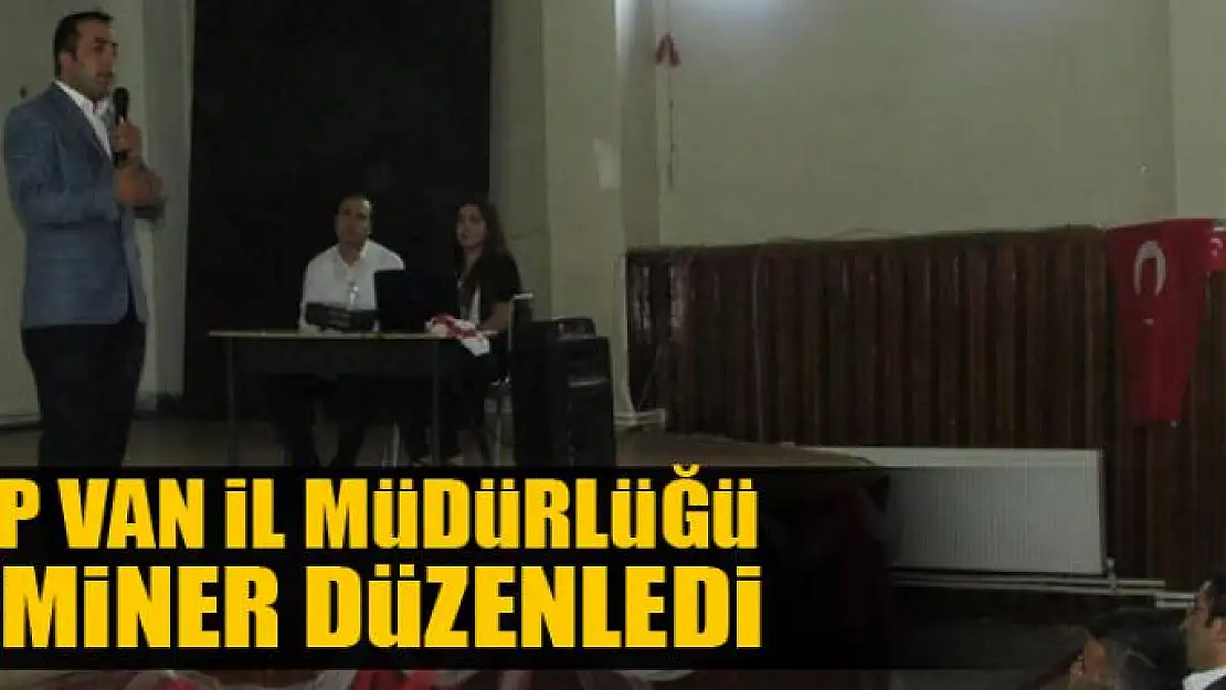 ASP Van İl Müdürlüğü Gevaş'ta seminer düzenledi