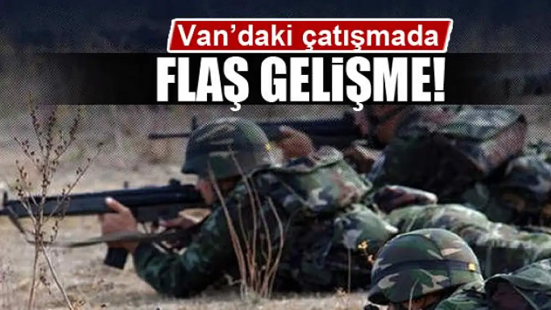 Van'daki çatışmayla ilgili flaş gelişme