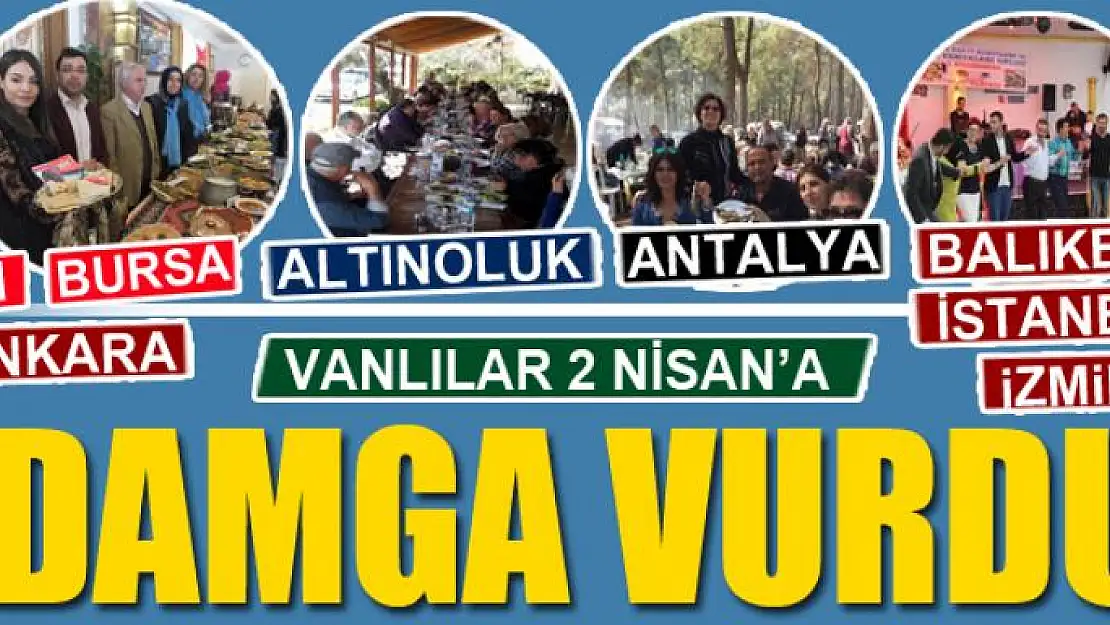 Vanlılar 2 Nisan'a damga vurdu