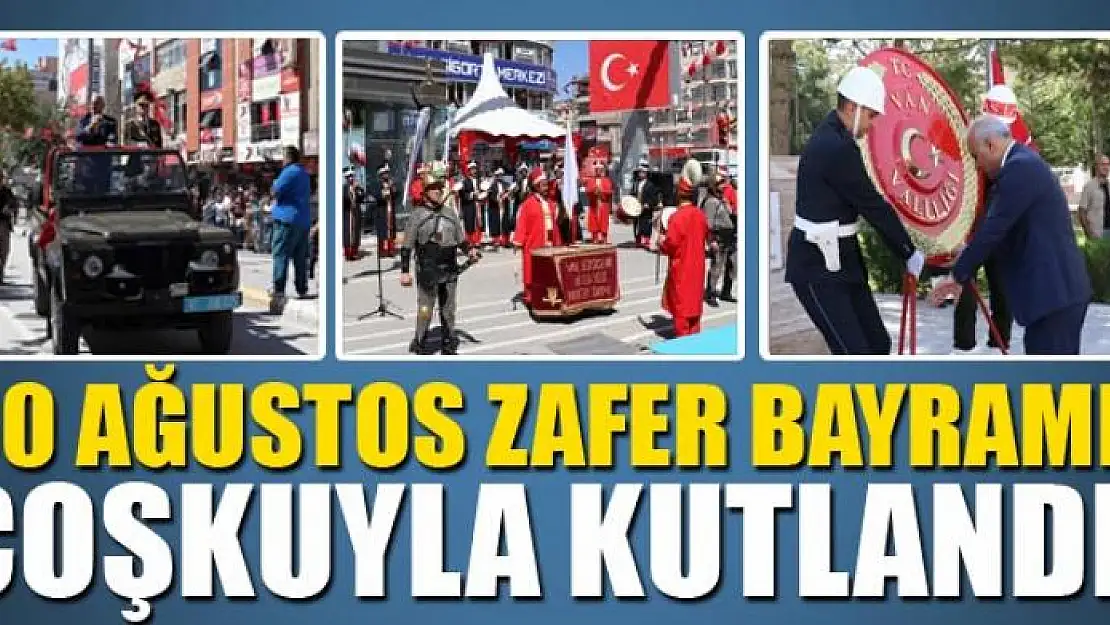 Van ve ilçelerinde 30 Ağustos Zafer Bayramı kutlamaları