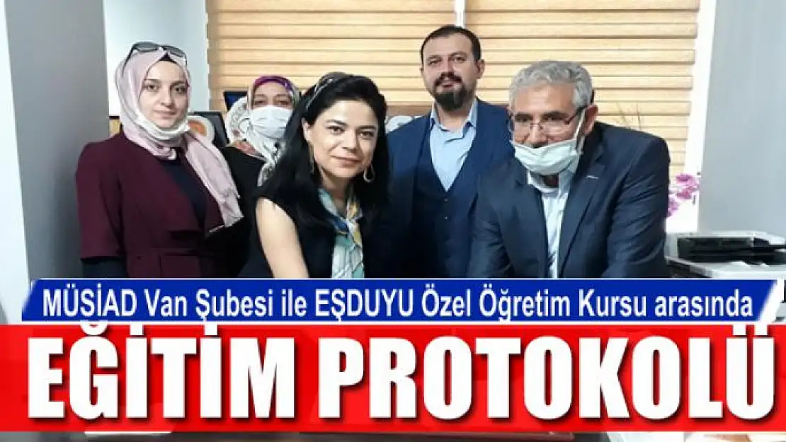 MÜSİAD Van Şubesi ile EŞDUYU Özel Öğretim Kursu arasında eğitim protokolü