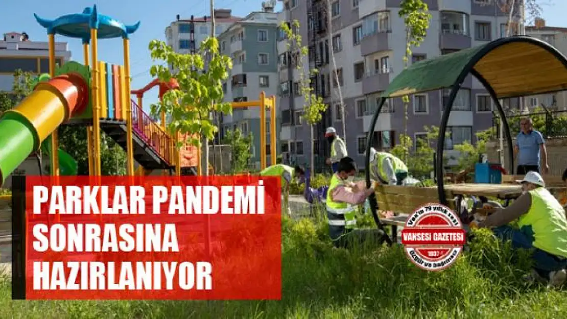 İpekyolu Belediyesi parkları pandemi sonrasına hazırlıyor