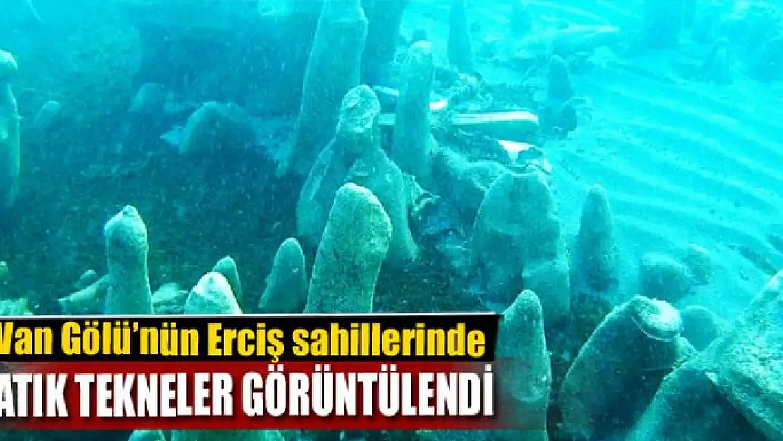 Van Gölü'nün Erciş sahillerinde batık tekneler görüntülendi