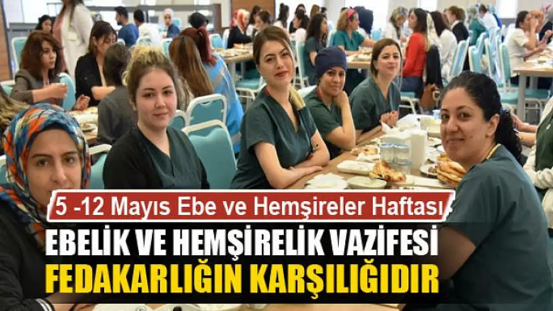 5 -12 Mayıs Ebe ve Hemşireler Haftası