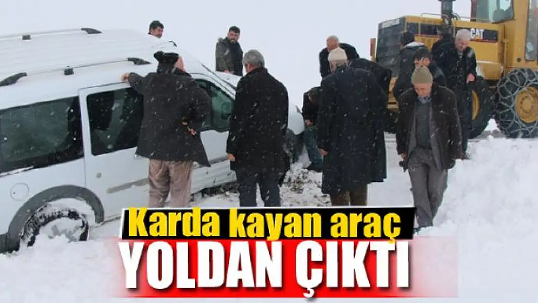 Karda kayan araç yoldan çıktı 