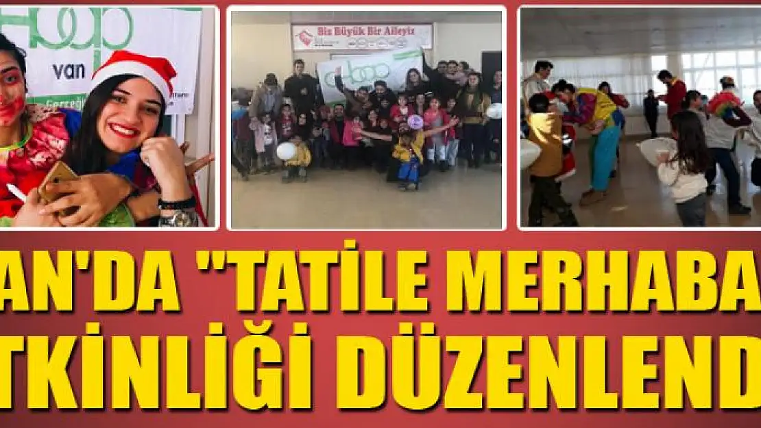 Van'da 'Tatile Merhaba' etkinliği