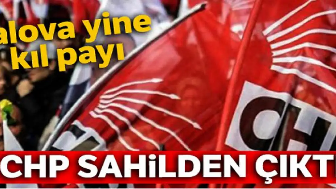 CHP sahilden çıktı