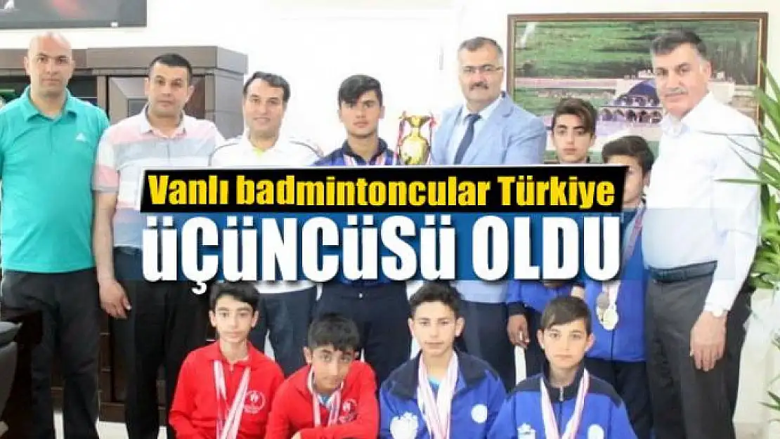 Vanlı badmintoncular Türkiye üçüncüsü oldu