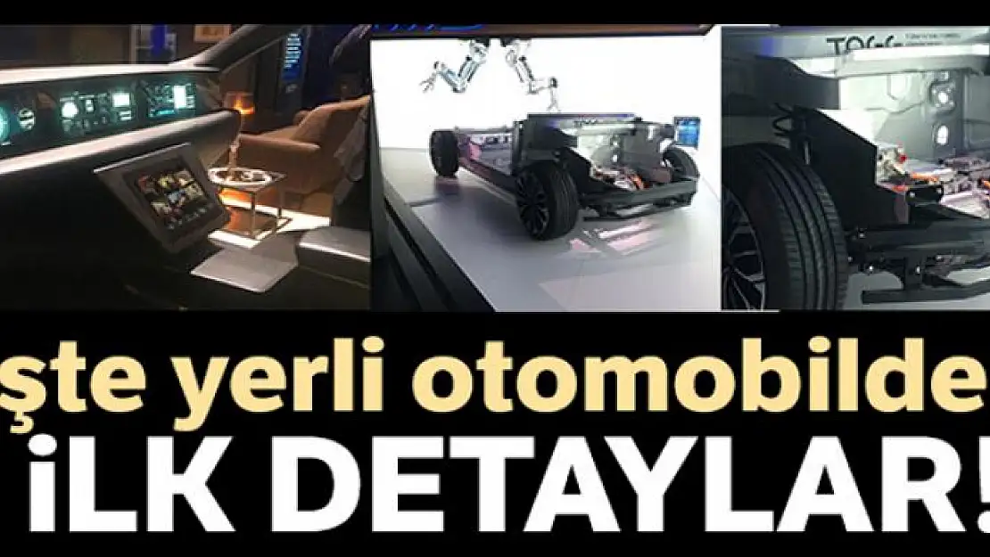 İşte yerli otomobilden ilk detaylar