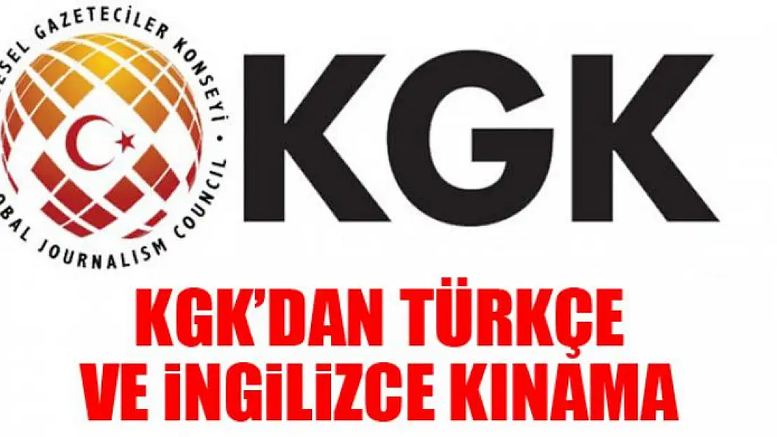 KGK'dan Türkçe ve İngilizce kınama