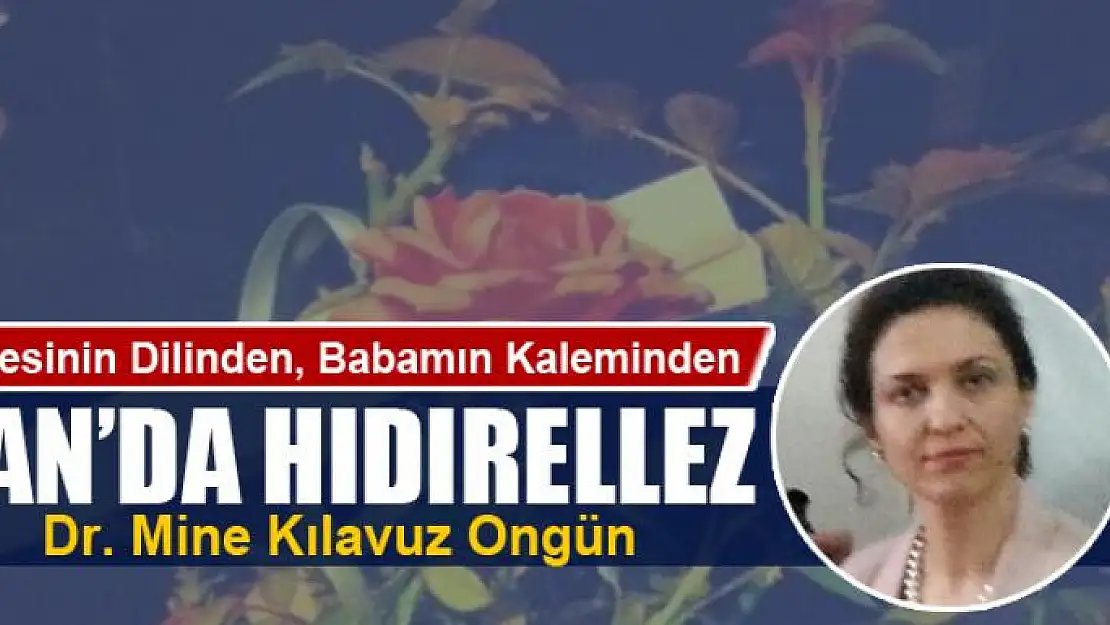 Annesinin Dilinden, Babamın Kaleminden VAN'DA HIDIRELLEZ