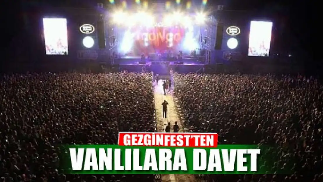 GEZGİNFEST'TEN VANLILARA DAVET