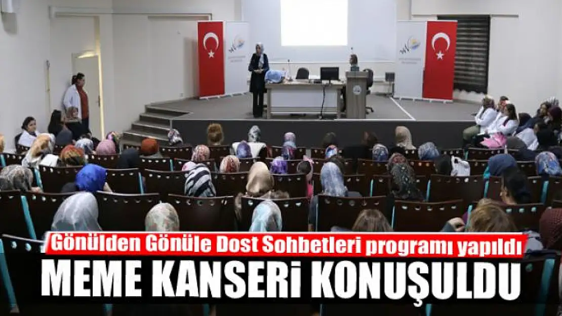 Gönülden Gönüle Dost Sohbetleri programı yapıldı