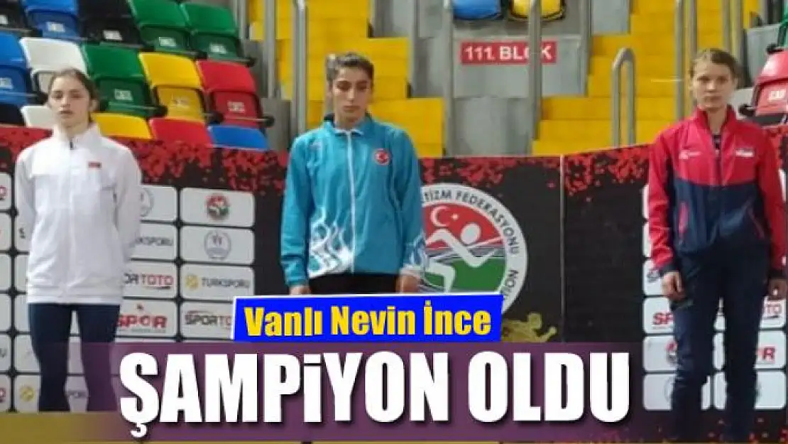 Vanlı Nevin Balkan şampiyonu oldu