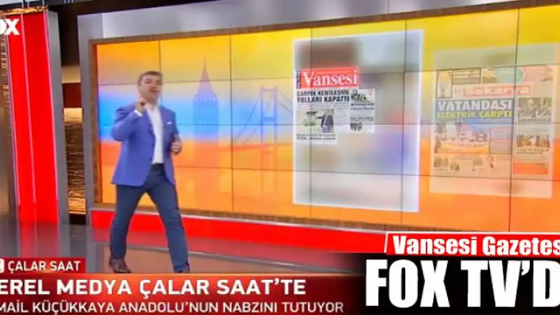 Vansesi Gazetesi Fox TV'de