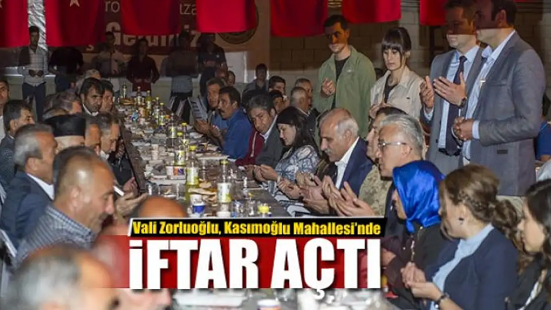 Vali Zorluoğlu, Kasımoğlu Mahallesi'nde iftar açtı 