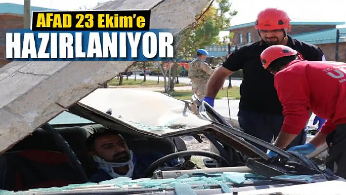  AFAD 23 Ekim'e hazırlanıyor 