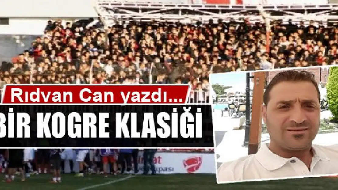 BİR KOGRE KLASİĞİ